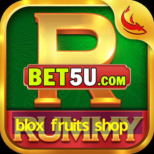 blox fruits shop